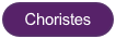 Choristes
Choristes
