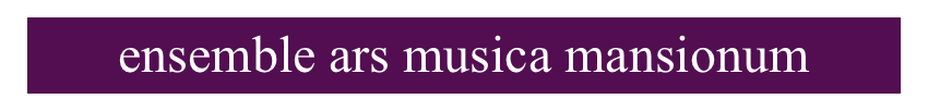 ensemble ars musica mansionum